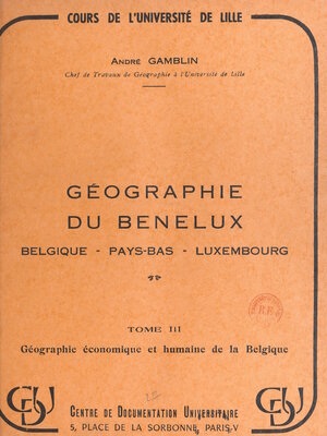 cover image of Géographie du Benelux: Belgique, Pays-Bas, Luxembourg (3)
